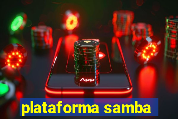 plataforma samba